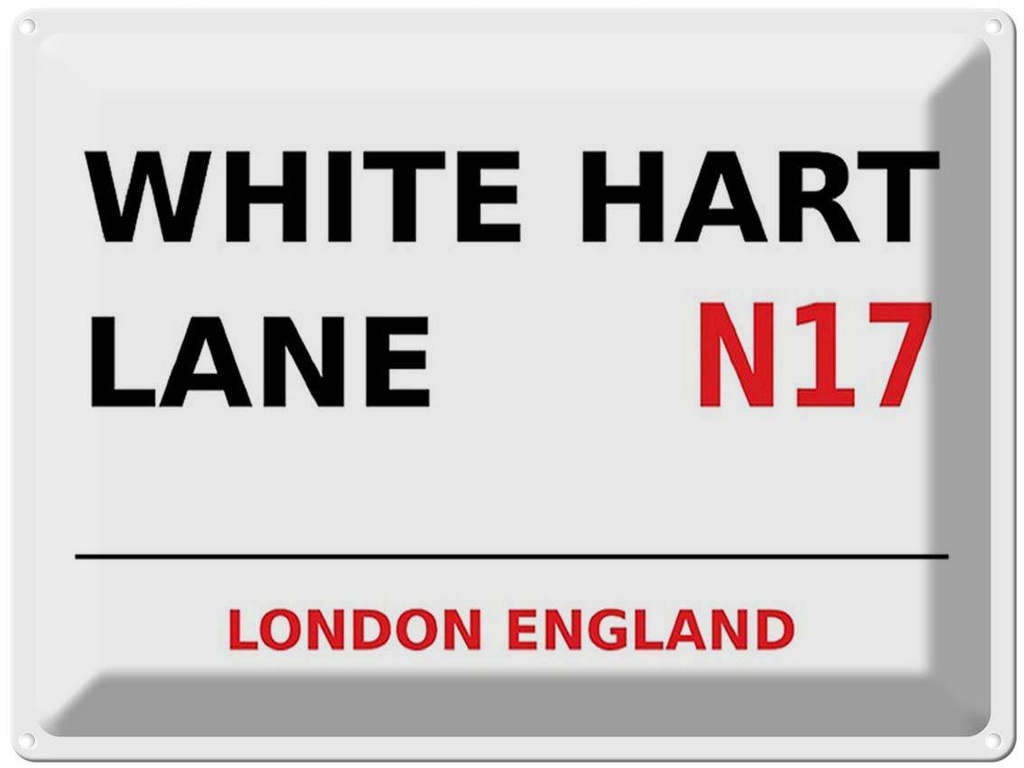 [LA-1791864] Blechschild 30x40 cm London England White Hart Lane N17