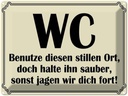 Blechschild 30x40 cm WC benutze diesen stillen Ort Spruch Zitat