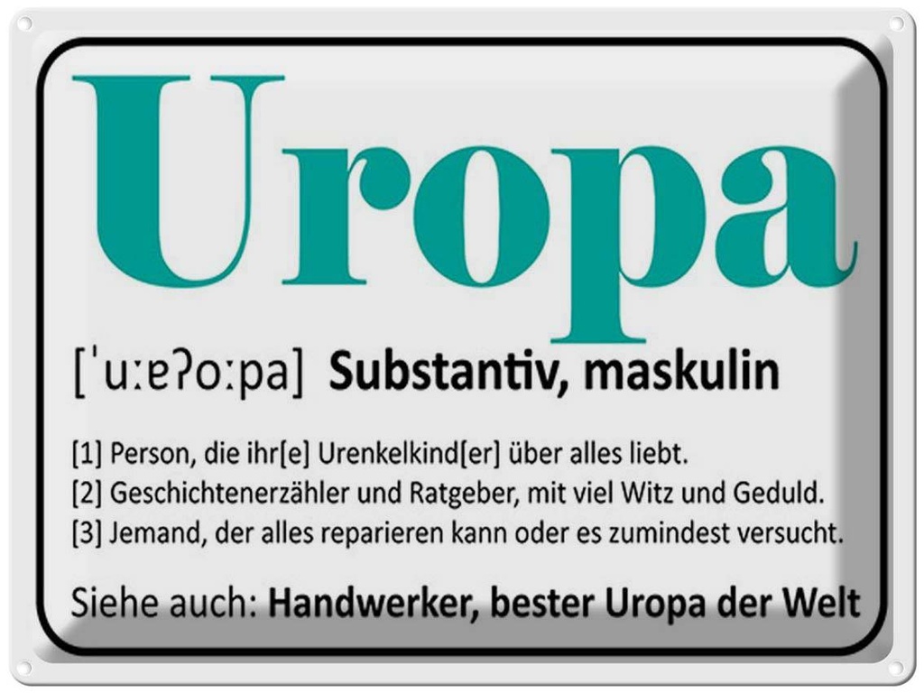 [LA-1791892] Blechschild 30x40 cm Uropa Handwerker bester Spruch Zitat