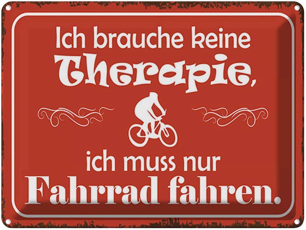[LA-1791902] Blechschild 30x40 cm keine Therapie muss nur Fahrrad Spruch Zitat