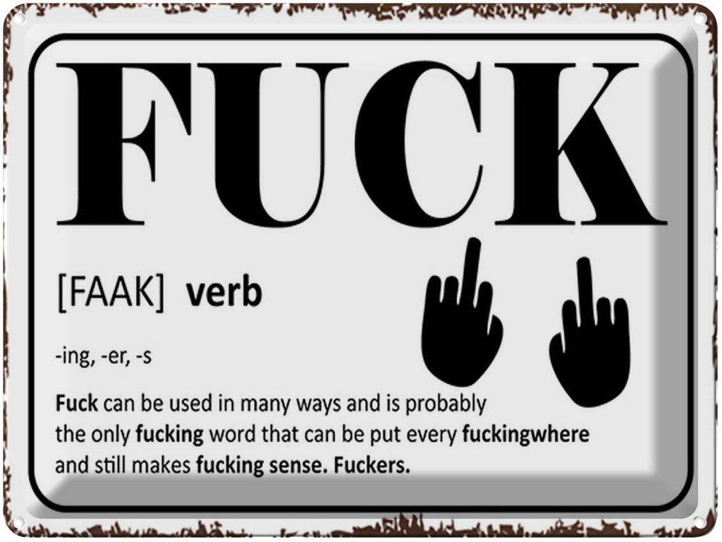 [LA-1791911] Blechschild 30x40 cm FUCK Verb can be used in many