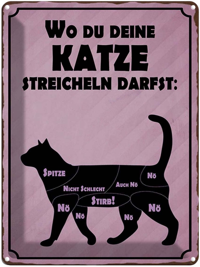 [LA-1791913] Blechschild 40x30 cm wo du deine Katze streicheln Spruch Zitat