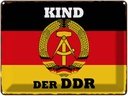 Blechschild 30x40 cm Kind der DDR Deuitschland Witz Humor Lustig Spaß