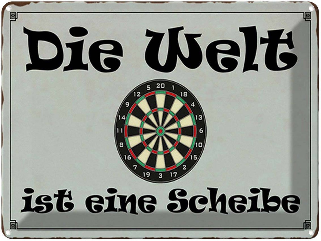 [LA-1791932] Blechschild 30x40 cm Darts die Welt ist eine Scheibe