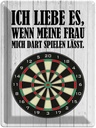 Blechschild 40x30 cm liebe wenn meine Frau mich DART
