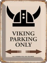 Blechschild 40x30 cm Viking Parking only all others