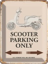 Blechschild 40x30 cm Scooter Parking only all others