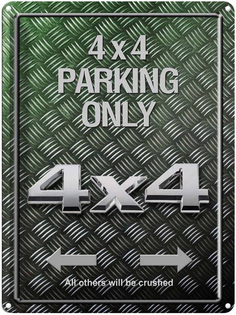 [LA-1791971] Blechschild 40x30 cm 4x4 Parking only all others