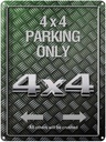 Blechschild 40x30 cm 4x4 Parking only all others