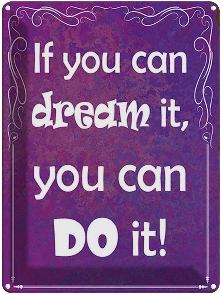 [LA-1791977] Blechschild 40x30 cm if you can dream it you can do