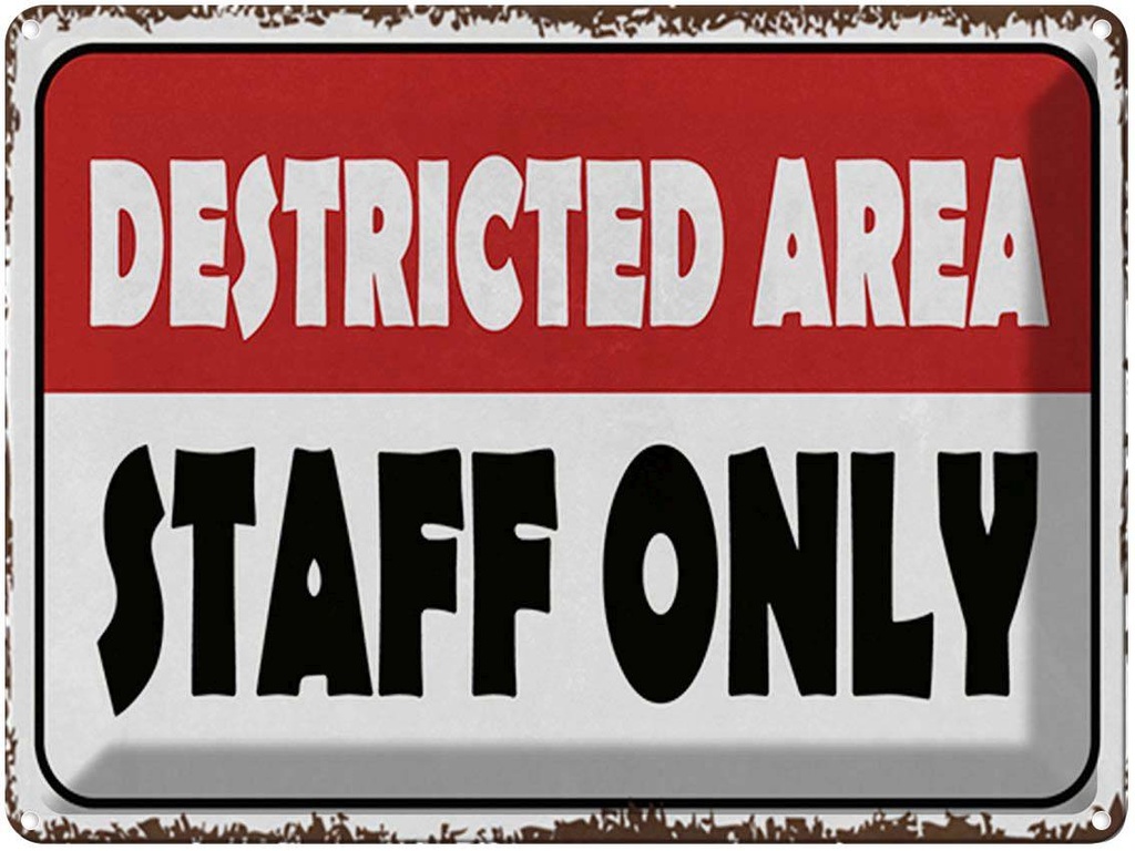 [LA-1791985] Blechschild 30x40 cm destricted area staff only