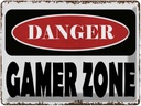 Blechschild 30x40 cm danger Gamer Zone