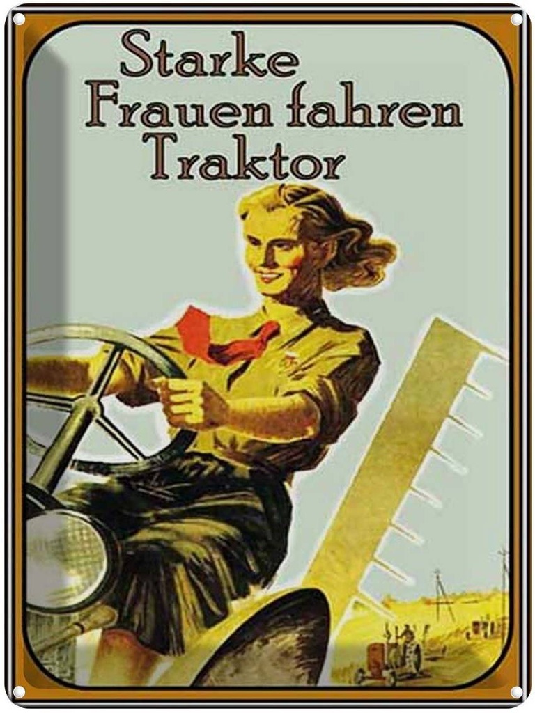 [LA-1791998] Blechschild 40x30 cm starke Frauen fahren Traktor Spruch Zitat