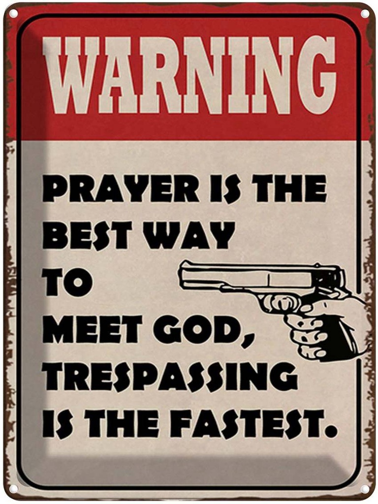 [LA-1792003] Blechschild 40x30 cm warning prayer is best way to