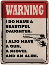Blechschild 40x30 cm warning have beautiful daughter