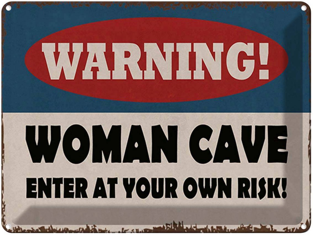 [LA-1792025] Blechschild 30x40 cm warning women cave your own risk