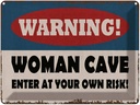 Blechschild 30x40 cm warning women cave your own risk