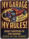 Blechschild 40x30 cm my garage open 24 hrs my rules