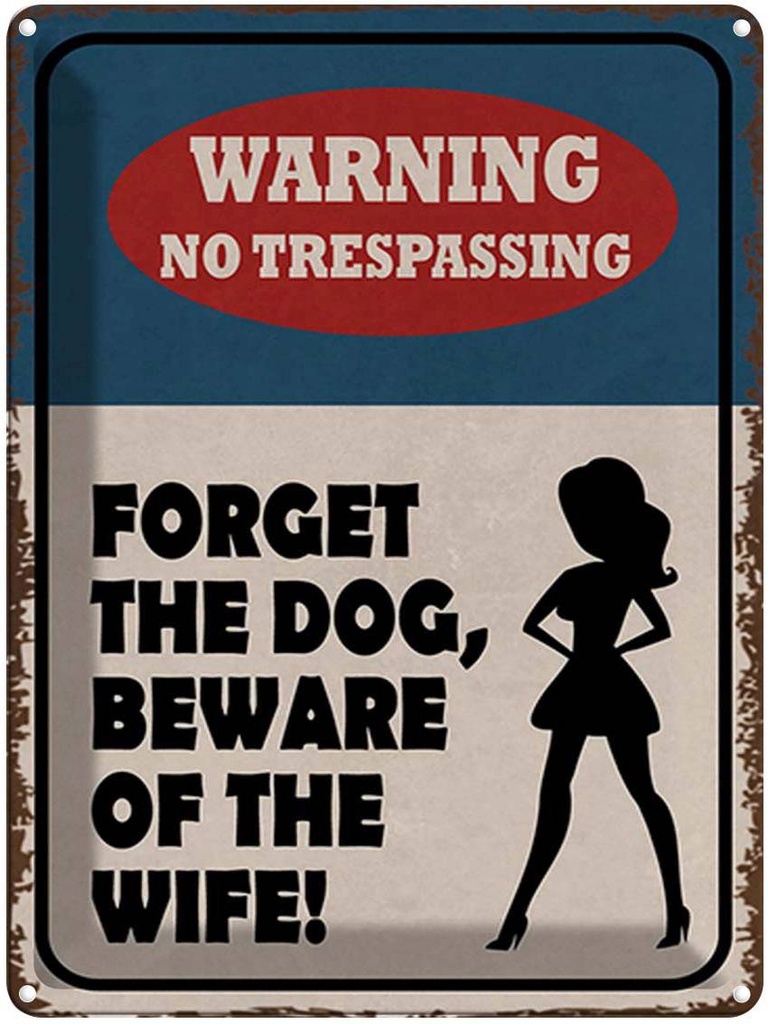 [LA-1792038] Blechschild 40x30 cm warning no trespassing Dog Wife