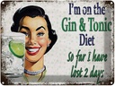Blechschild 30x40 cm I´m on the Gin & Tonic Diet