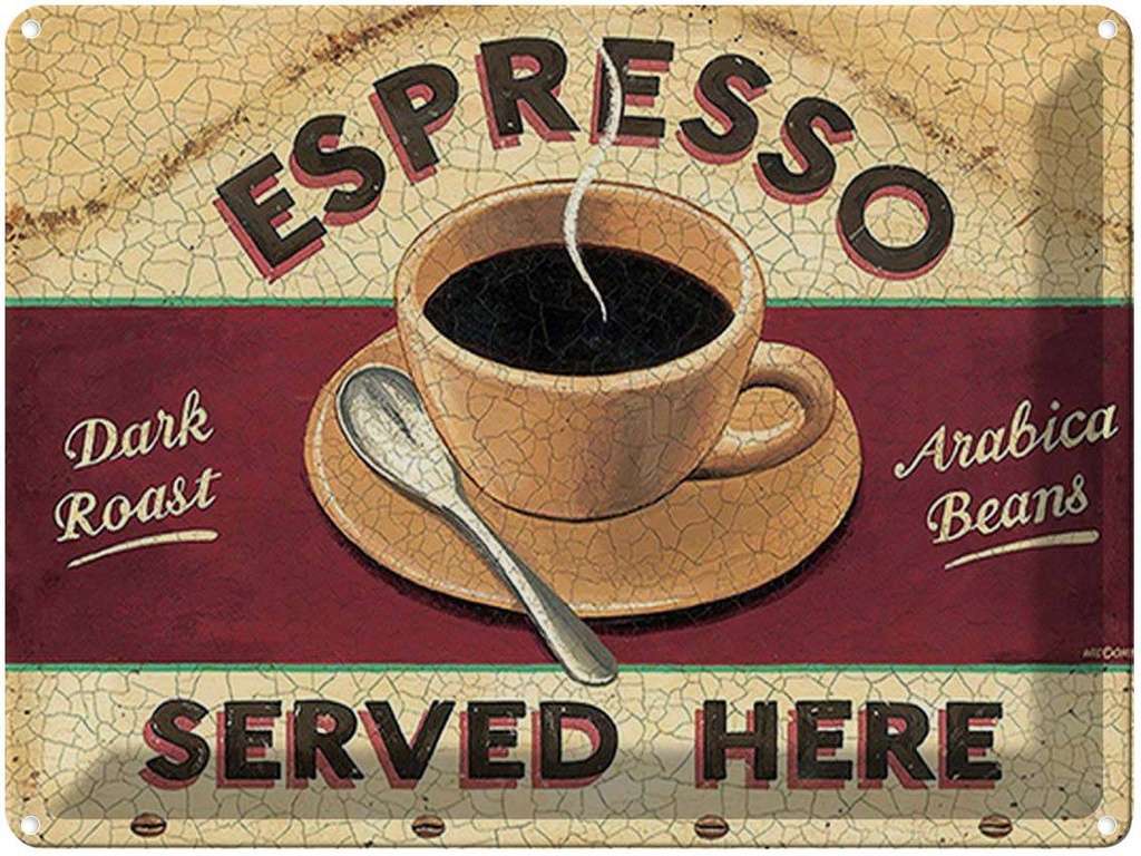 [LA-1792041] Blechschild 30x40 cm Espresso served here dark roast