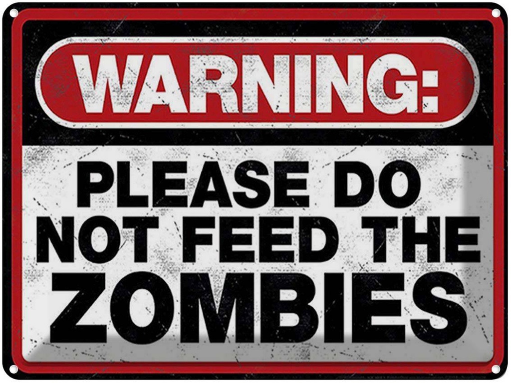 [LA-1792050] Blechschild 30x40 cm warning please do not Zombies