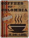 Blechschild 40x30 cm Kaffee coffees colombia organic coffee