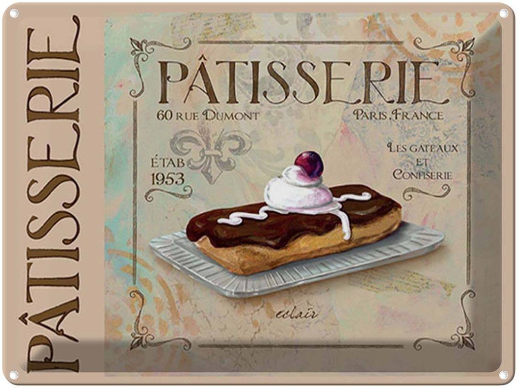 [LA-1792077] Blechschild 30x40 cm Patisserie Paris eclair Kuchen