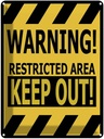 Blechschild 40x30 cm warning restricted area keep out