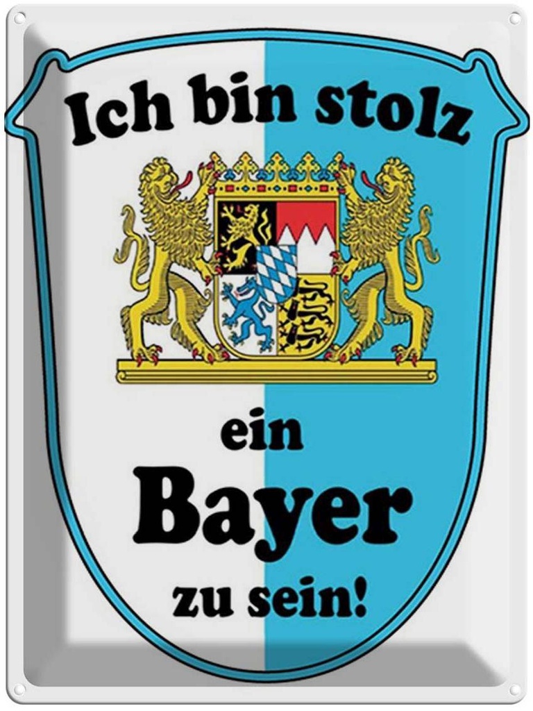 [LA-1792101] Blechschild 40x30 cm ich bin stolz ein Bayer zu sein Spruch Zitat