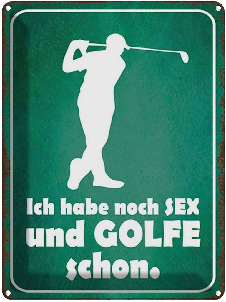 [LA-1792108] Blechschild 40x30 cm Ich habe noch Sex und golfe Spruch Zitat