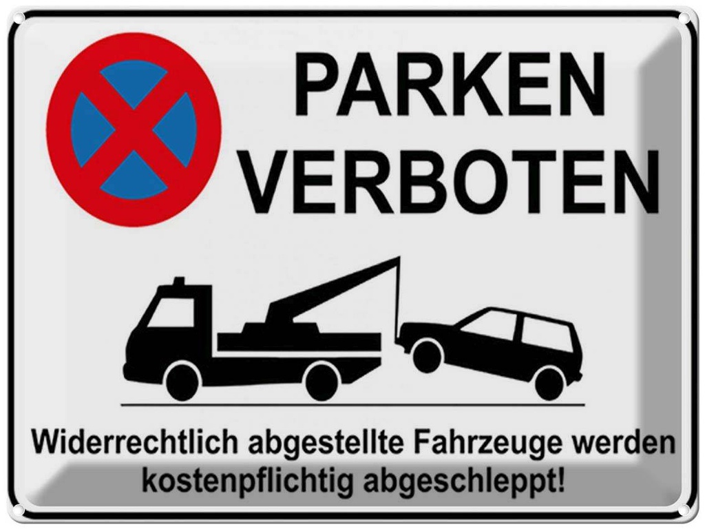 [LA-1792119] Blechschild 30x40 cm Parken verboten widerrechtlich Warnschild Hinweisschild Sicherheit Vorsicht