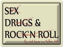 Blechschild 30x40 cm Sex Drugs Rock nur Kaffee bitte