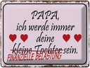 Blechschild 30x40 cm Papa deine Tochter Herzen Spruch Zitat