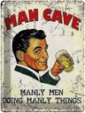 Blechschild 40x30 cm Retro Man Cave manly men manly things