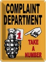 Blechschild 40x30 cm complaint Department take number