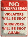 Blechschild 40x30 cm Retro No trespassing violators be shot