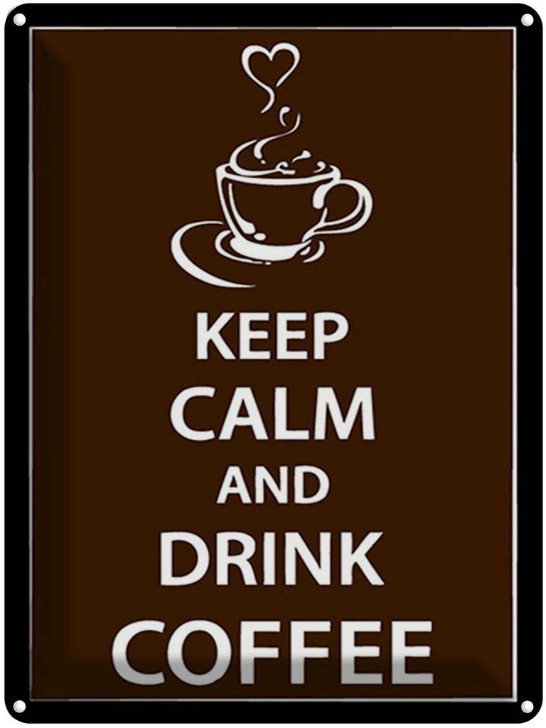 [LA-1792216] Blechschild 40x30 cm Keep Calm drink Coffee Kaffee