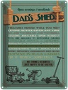 Blechschild 40x30 cm Dad´s Shed open evening weekends