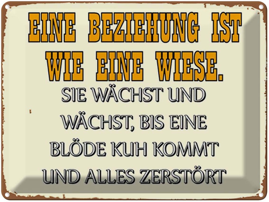 [LA-1792238] Blechschild 30x40 cm Eine Beziehung wie Wiese Spruch Zitat