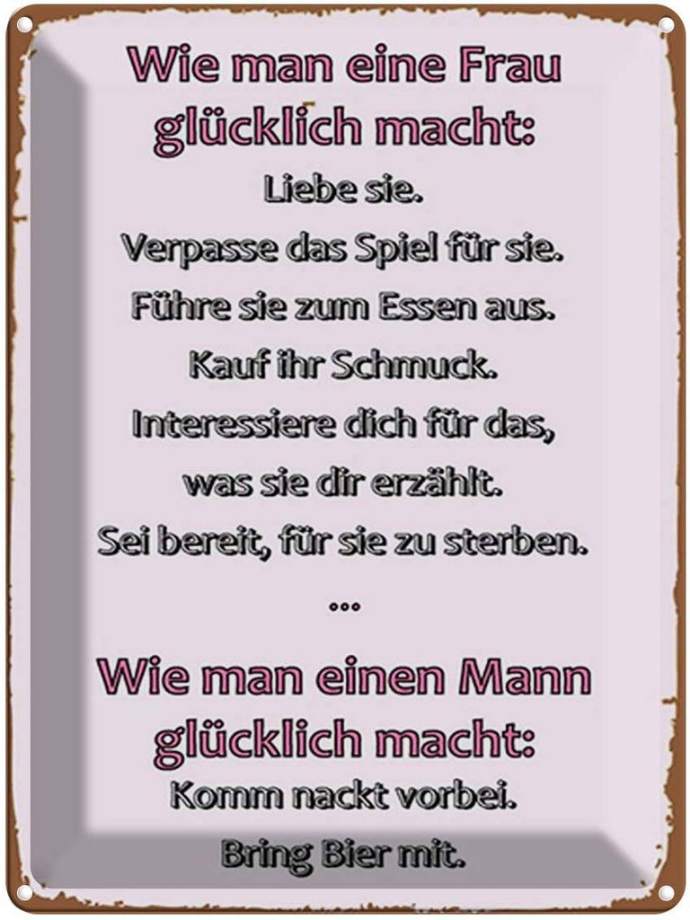 [LA-1792242] Blechschild 40x30 cm Wie man Frau glücklich macht Spruch Zitat