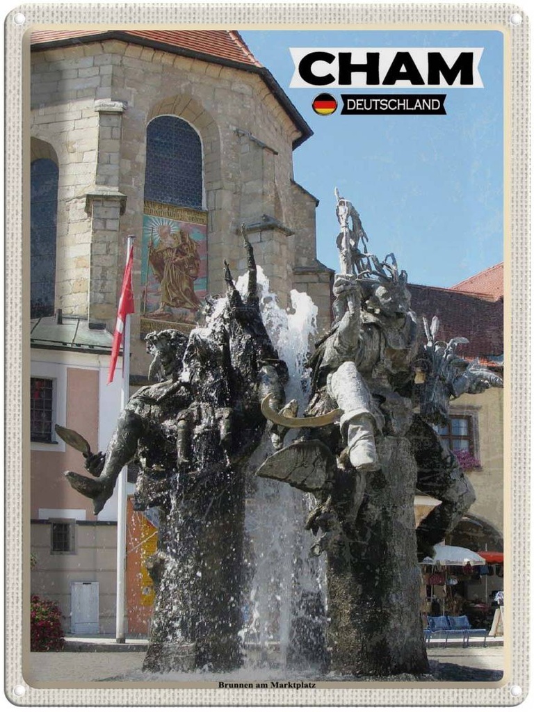 Blechschild 40x30 cm Cham Brunnen am Marktplatz Bildmotiv Reisemotiv Abenteuer Reisen