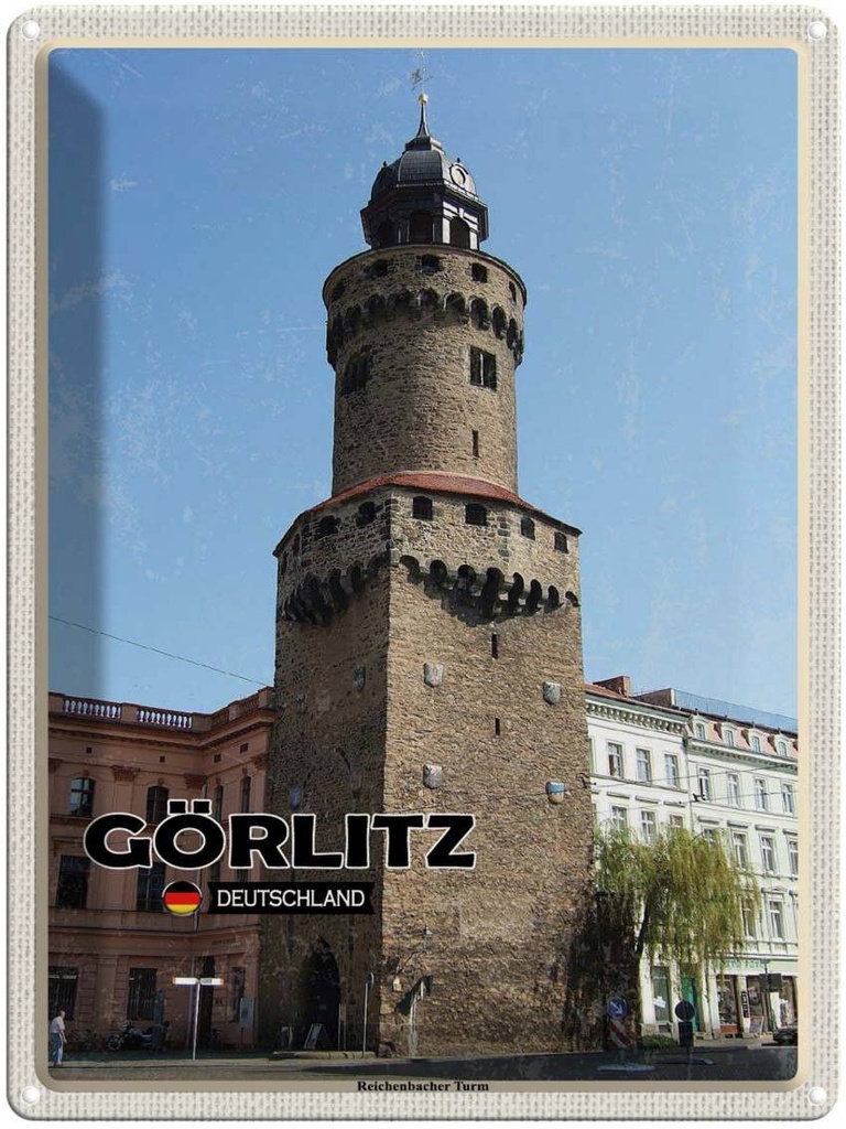[LA-1792289] Blechschild 40x30 cm Görlitz Reichenbacher Turm Abenteuer Reisen Urlaub