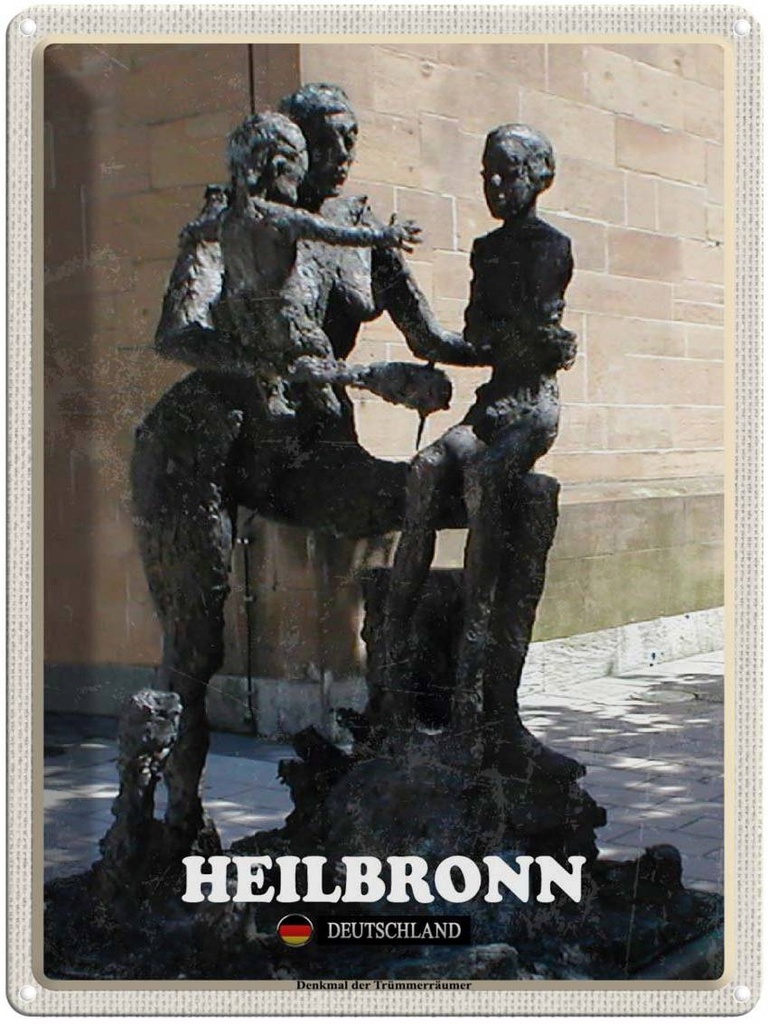 Blechschild 40x30 cm Heilbronn Denkmal der Trümmerräumer Bildmotiv Reisemotiv Abenteuer Reisen