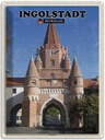Blechschild 40x30 cm Ingolstadt Kreuztor Bildmotiv Reisemotiv Abenteuer Reisen