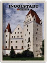 Blechschild 40x30 cm Ingolstadt Neues Schloss Bildmotiv Reisemotiv Abenteuer Reisen