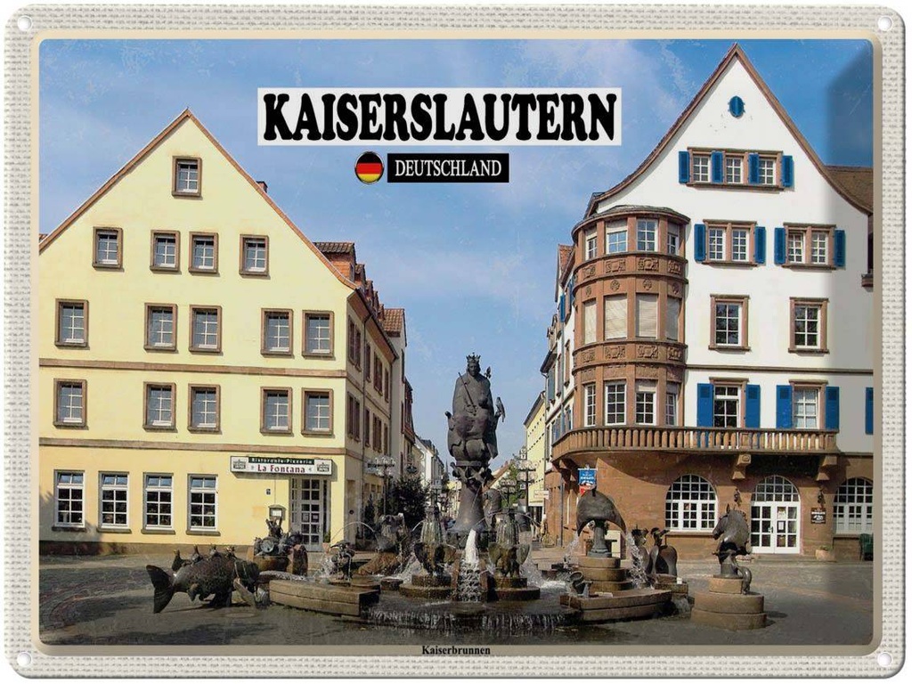 Blechschild 30x40 cm Kaiserslautern Kaiserbrunnen Bildmotiv Reisemotiv Abenteuer Reisen