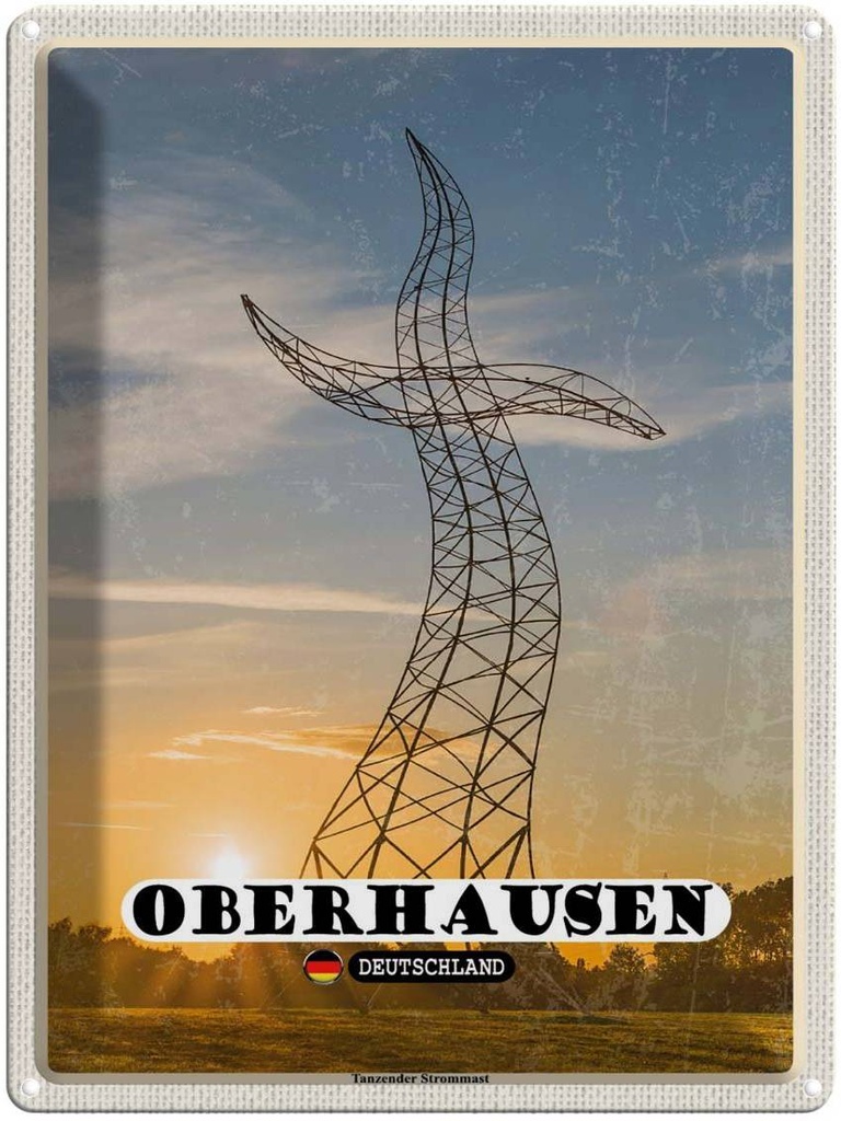 Blechschild 40x30 cm Oberhausen Tanzender Strommast Bildmotiv Reisemotiv Abenteuer Reisen