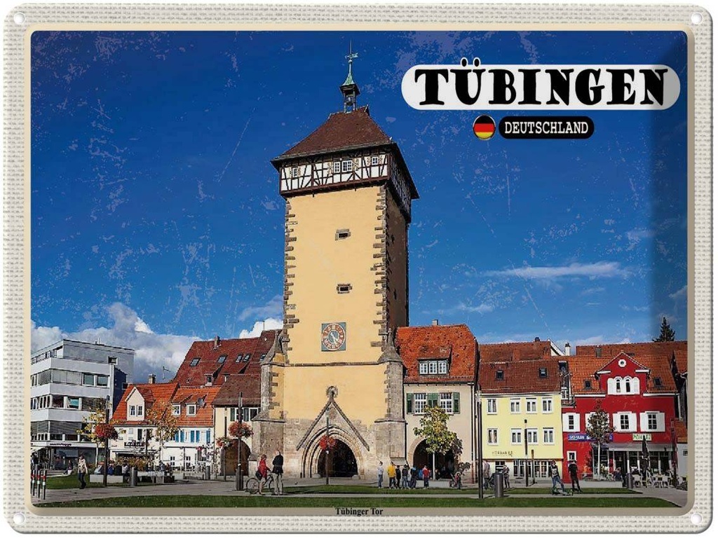 Blechschild 30x40 cm Tübingen Tübinger Tor Zentrum Bildmotiv Reisemotiv Abenteuer Reisen