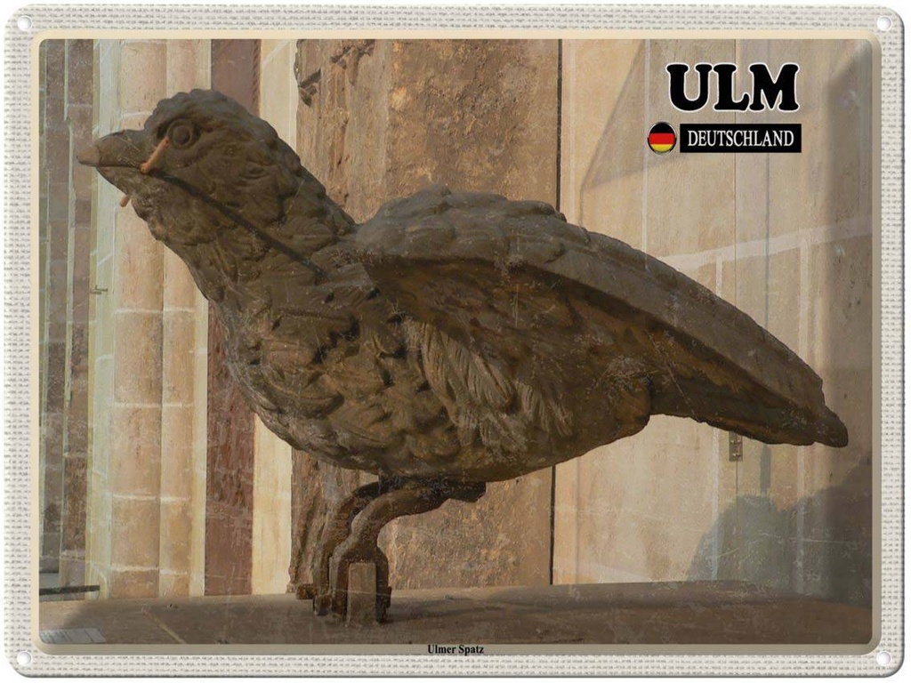 Blechschild 30x40 cm Ulm Ulmer Spatz Skulptur Bildmotiv Reisemotiv Abenteuer Reisen